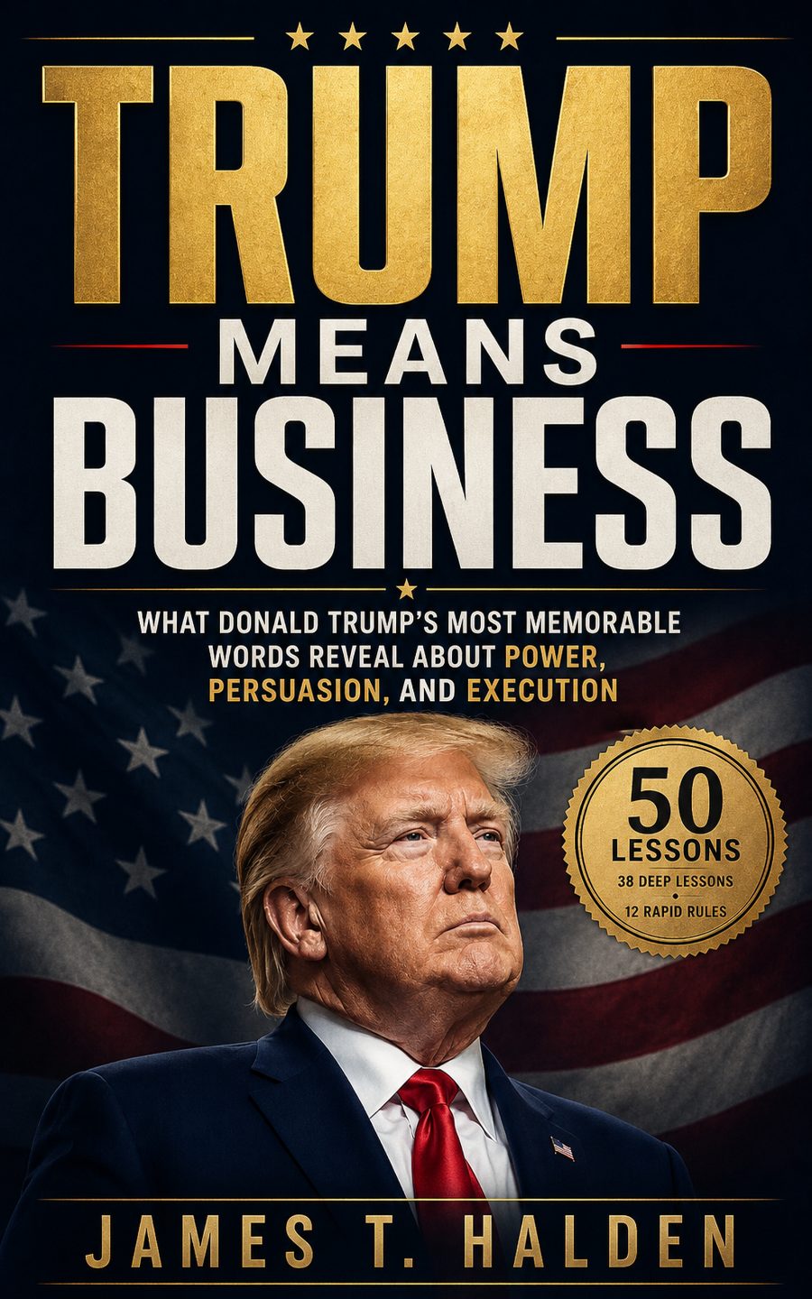 Trump Means Business by James T. Halden — book cover